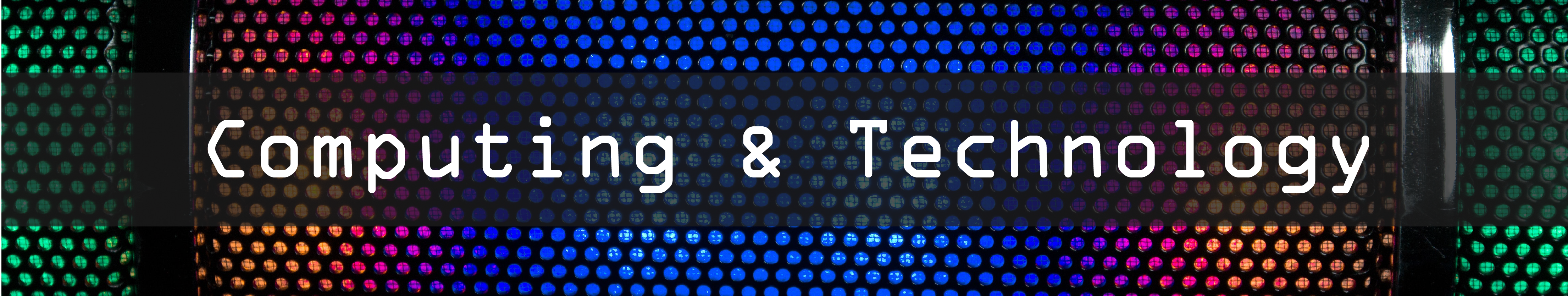 Computing and Technology banner.